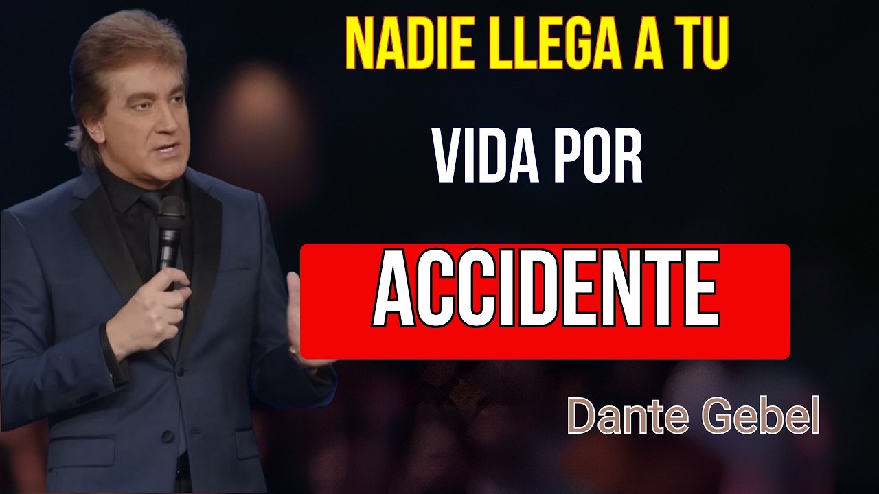 Nadie llega a tu vida por accidente: esta es la razón | Dante Gebel Predicas 2026