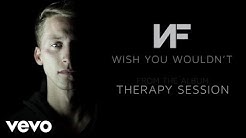 NF - Wish You Wouldn't (Audio)