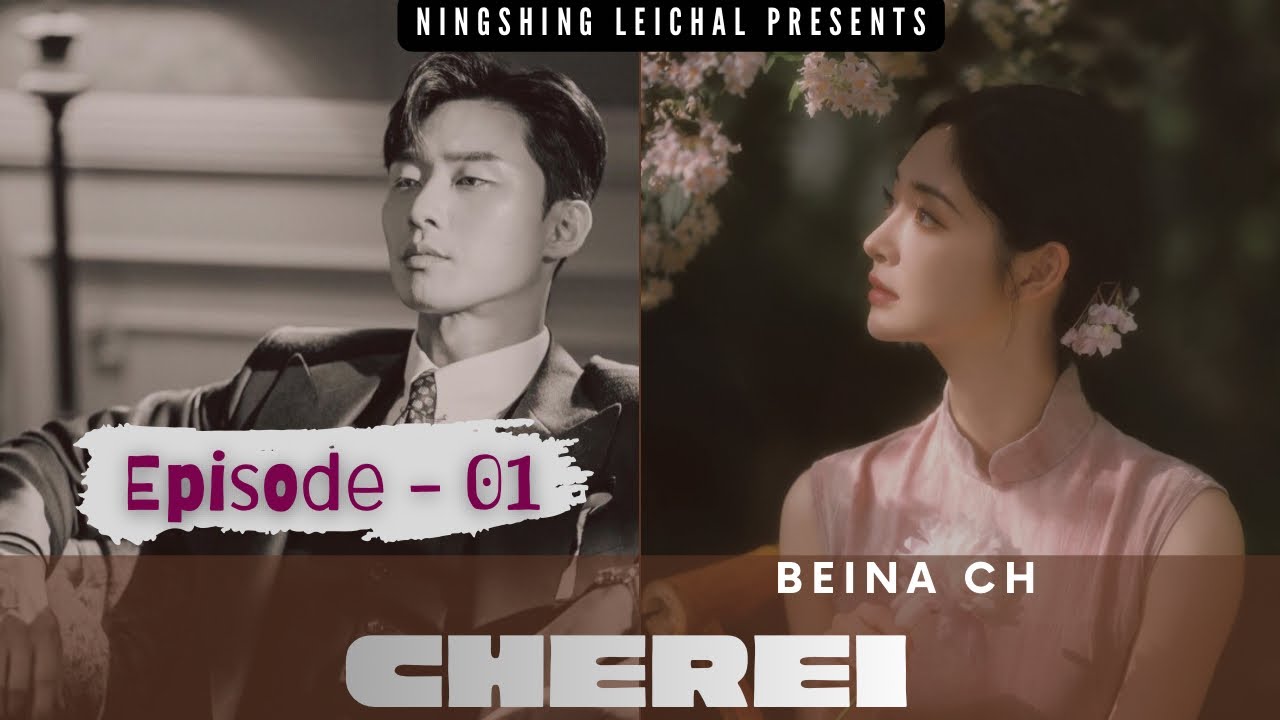 Cherei (01) Thoibi Keisham / Beina Ch / 