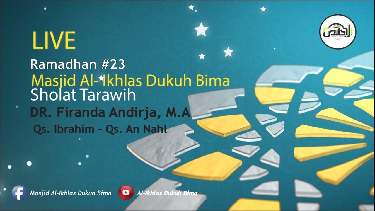 [LIVE] Ramadhan 1439 H #23 - Sholat Tarawih - DR. Firanda Andirja, MA