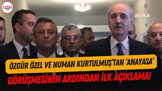 Özgür Özel ve Numan Kurtulmuş'tan son dakika 'yeni anayasa' açıklaması!