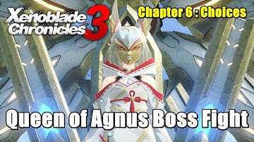Xenoblade Chronicles 3 Queen of Agnus Boss Fight - Chapter 6 Choices