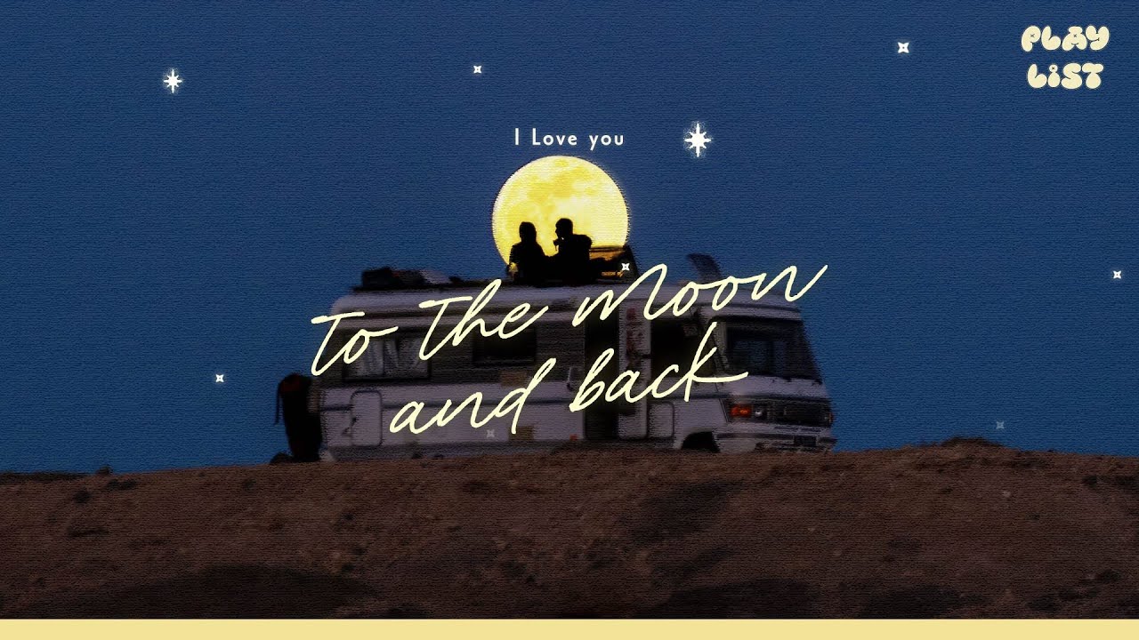 I Love you to the Moon and Back l ดวงจันทร์ (MOON), ฉันคือดวงจันทร์, ดวงเดือน, North Star【LONGPLAY】