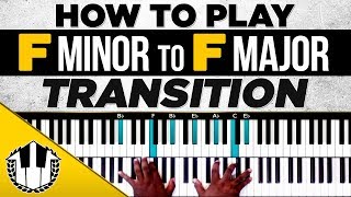 Video thumbnail of "How to Play "F Minor to F Major Transition" Piano Chords"