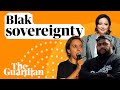 Indigenous voice referendum AMA: What is Blak sovereignty?