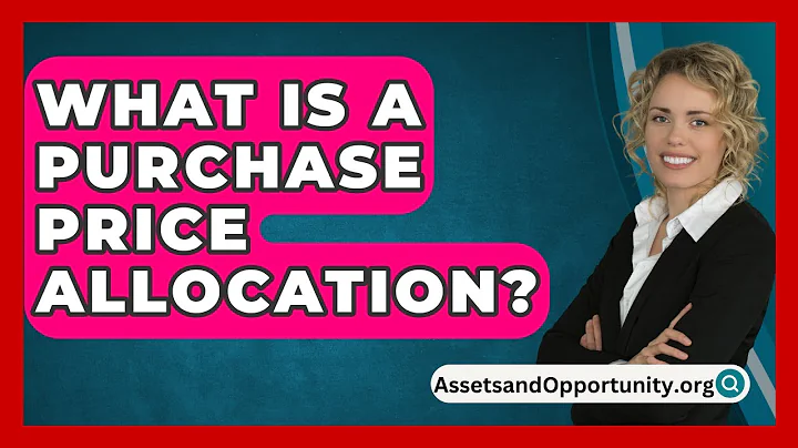 What Is A Purchase Price Allocation? - AssetsandOpportunity.org
