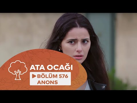 Ata Ocağı (576-cı seriya) ANONS