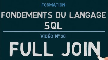 Langage SQL - Vidéo 20: Les Jointures - FULL JOIN