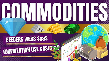 Tokenization Use Cases #5 - Commodities