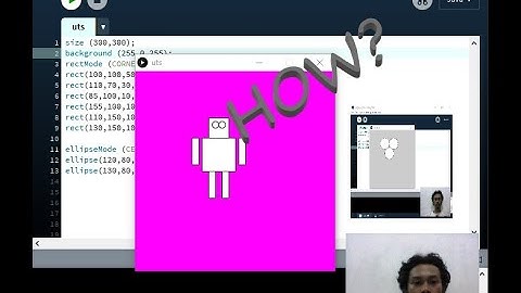 Membuat Robot dan Lingkaran menggunakan Processing | Grafik Komputer