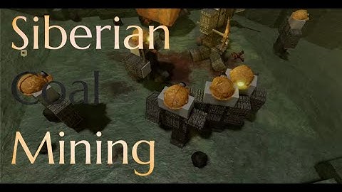 The Siberian Coal Mining Experience