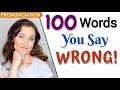 100 words you say wrong common pronunciation mistakes in english
