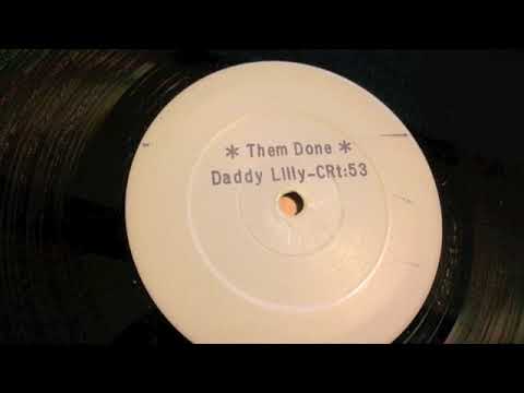 Daddy Lilly - Them Done - Blank