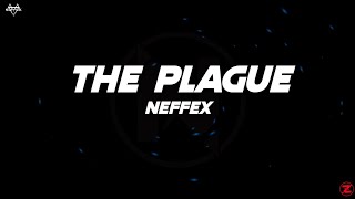 NEFFEX - The Plague (Lyrics)