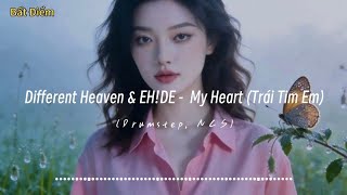 Different Heaven & EH!DE - My Heart (Drumstep , NCS)
