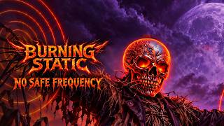 Information Burning Static | No Safe Frequency (Official Music Video) Guide