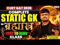Complete CUET Static GK in One Shot 2026 🤩 All Concepts + Important Questions