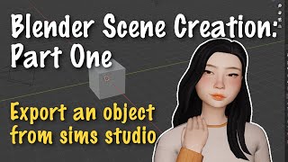 Exporting an Object for Blender (Sims4Studio) (Part One)