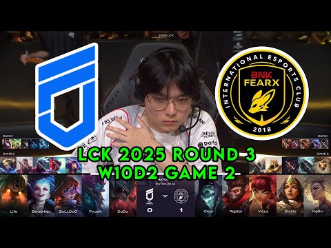 DNF vs BFX Game 2 | LCK 2025 Round 3 Week 10 Day 2 | DN Freecs vs BNK FEARX G2