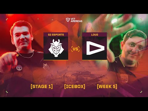 G2 Esports vs LOUD - VCT Americas Stage 1 - W5D3 - Map 2