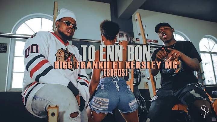 Bigg Frankii Ft Kersley Mg - To Enn Bon (Bbros)