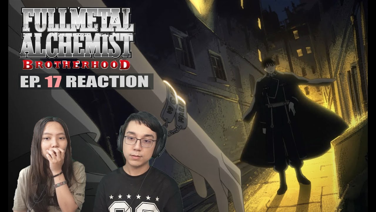 Fullmetal Alchemist: Brotherhood | Episode 17 REACTION | "Cold Flame"
