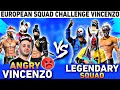 European 😡 LEGENDARY Squad Challenge VINCENZO Squad 😡 VINCENZO Gone ANGRY - Garena Free Fire