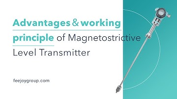Advantages of Magnetostrictive Level Transmitter - Feejoy Technology