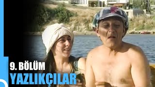 Yazlıkçılar  9. Bölüm | Tek Parça