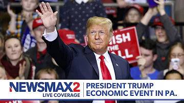 LIVE: President Trump Economic Rally in Pennsylvania | NEWSMAX2