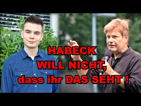 HABECK WILL NICHT, dass ihr DAS SEHT!