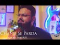 Chand se parda keejiye | Kumar Sanu |  cover | Surojit Banerjee