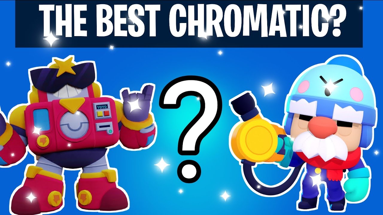 Which is the best Chromatic brawler ? Season 2 brawlstars