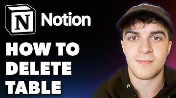 How to Delete Table in Notion (Full 2024 Guide)