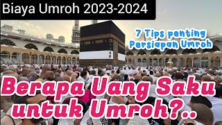 JEMAAH UMROH WAJIB TAHU !! Berapa Biaya Umroh 2023-2024 Uang Saku Untuk Umroh? Ini 7 Tips Penting screenshot 4