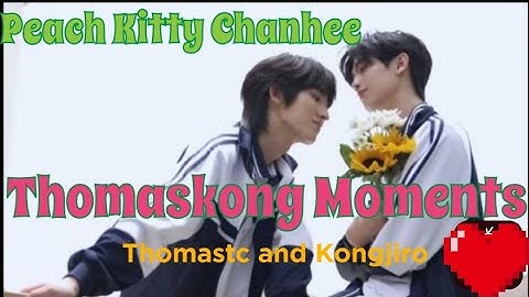 Thomaskong Cute and Sweet Moments #13 - Thomastc and Kongjiro 