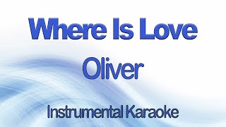 Where Is Love from the musical Oliver Karaoke Instrumental Cover with Lyrics