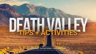 92: Exploring Death Valley National Park: Best Tips + Activities