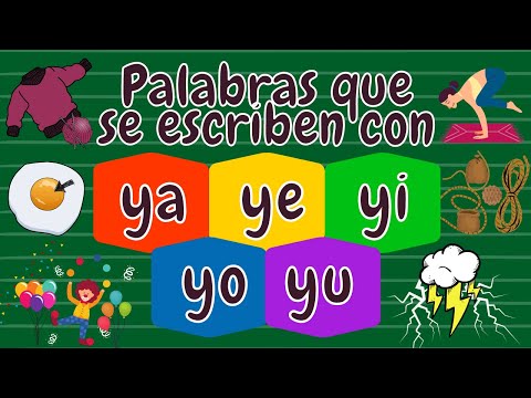 PALABRAS QUE SE ESCRIBEN CON YA YE YI YO YU - YA YE YI YO YU