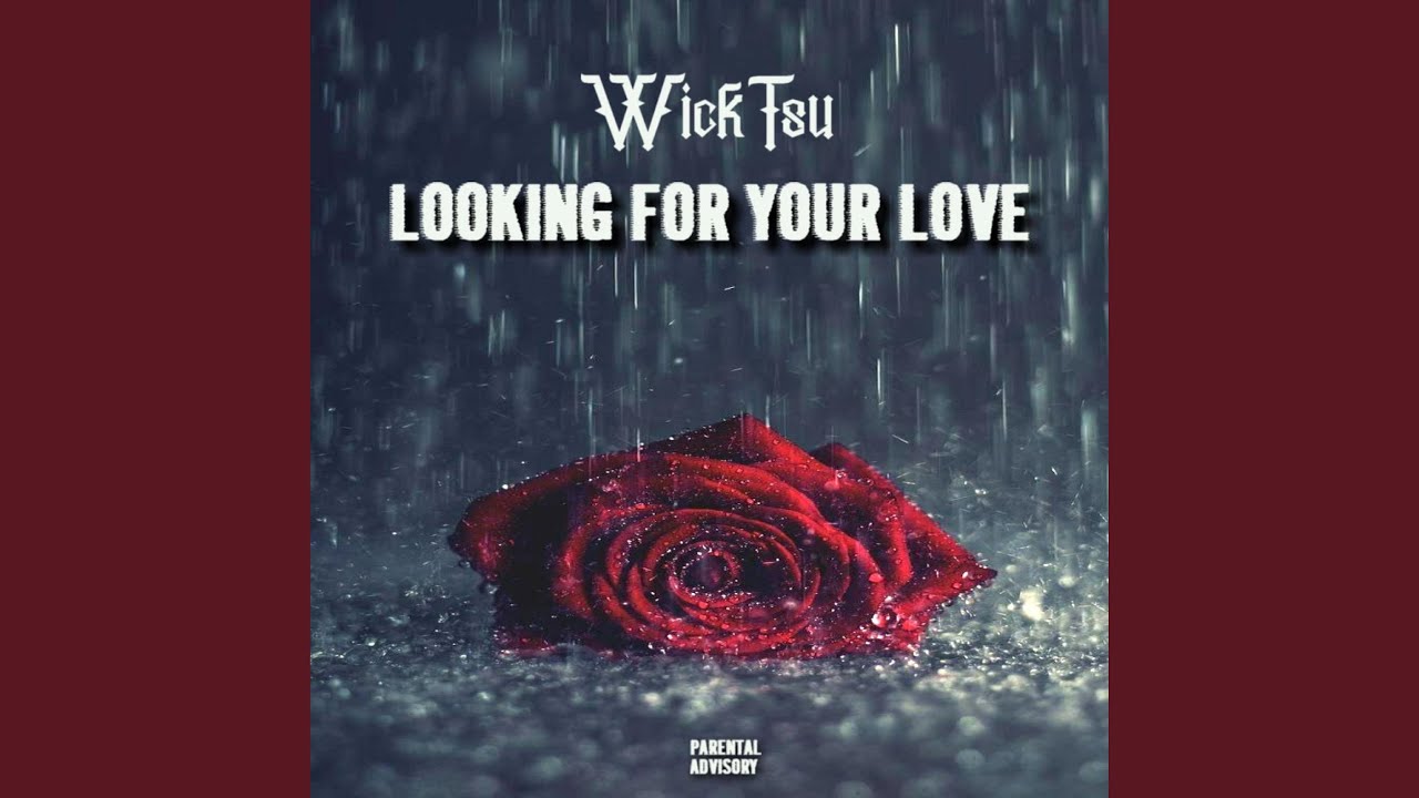 Looking For Your Love