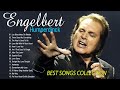 Engelbert Humperdinck Greatest Hits Full Album 2022   Best Songs of Engelbert Humperdinck