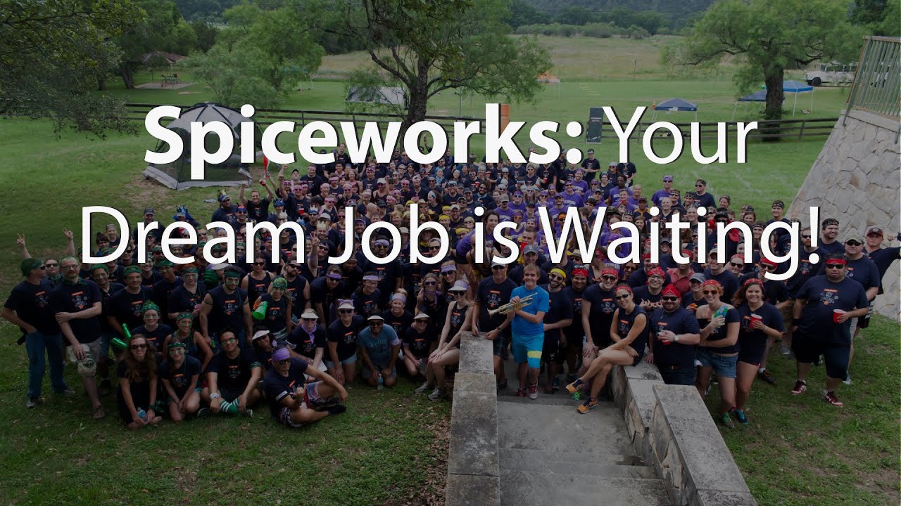 Spiceworks Your Dream Job is Waiting YouTube