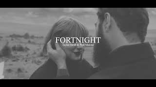 Fortnight (Extended + Layered)  Taylor Swift & Post Malone