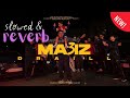 MA3IZ DRAILl Slowed And Reverb MA3IZ DRAILl Slowed And Reverb
