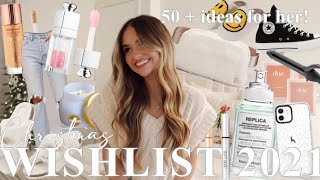 MY CHRISTMAS WISHLIST 2021 + gift ideas for her!!