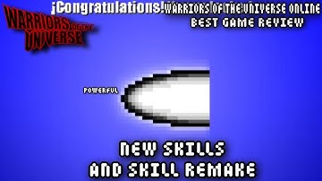 NEW SKILLS AND SKILL REMAKE | WARRIORS OF THE UNIVERSE ONLINE 