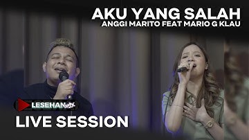 ELMATU - Aku yang salah [MGK LESEHAN] Mario G Klau ft Anggi Marito