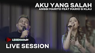 ELMATU - Aku yang salah MGK LESEHAN Mario G Klau ft Anggi Marito