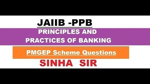 JAIIB PPB (Principles And Practices Of Banking) || PMGEP Scheme Questions