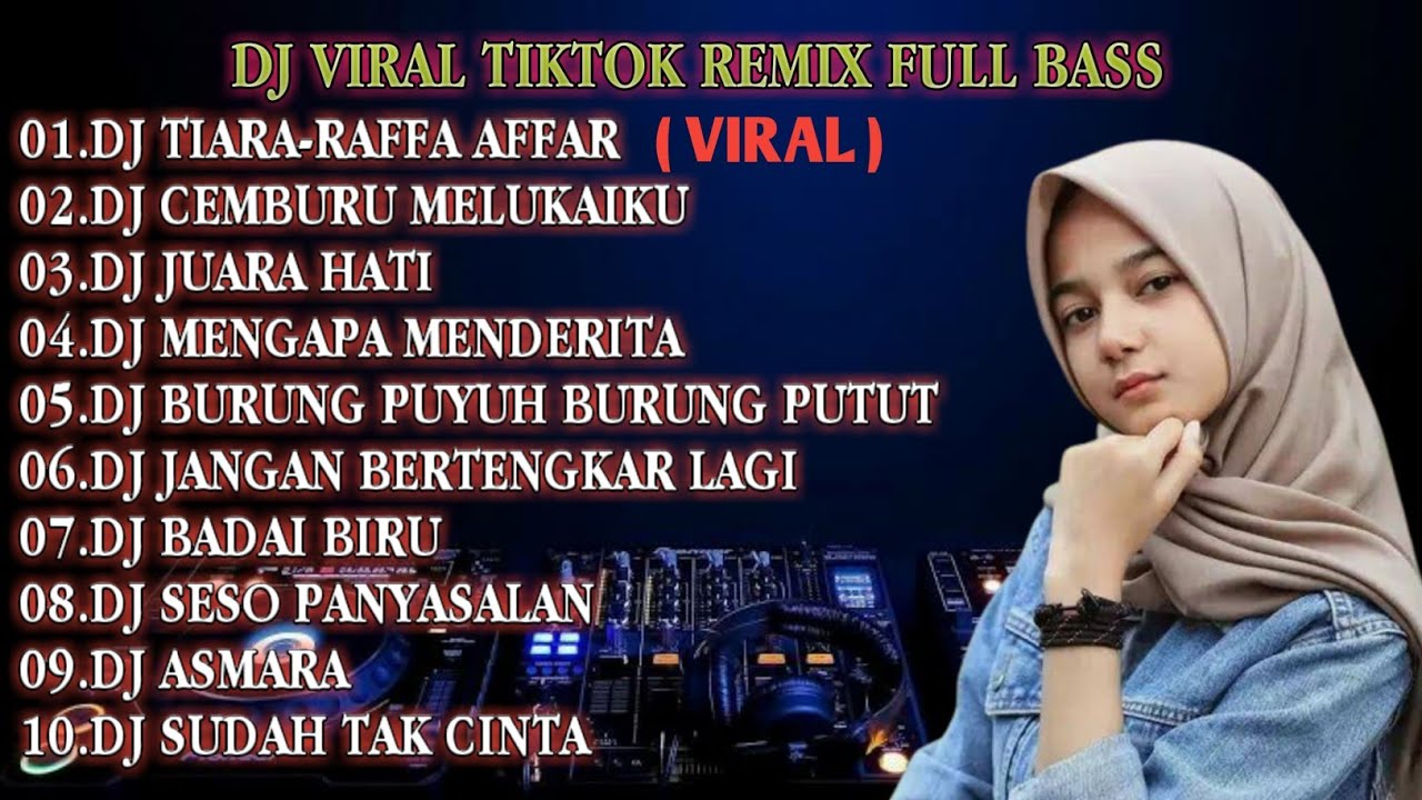 DJ TIARA - RAFFA AFFAR REMIX VIRAL TIKTOK FULL ALBUM TERBARU 2022